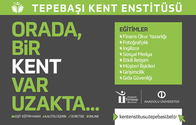 TEPEBAŞI KENT ENSTİTÜSÜ'NE KAYITLAR DEVAM EDİYOR