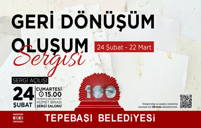 'GERİ DÖNÜŞÜM OLUŞUM' SERGİSİ AÇILACAK