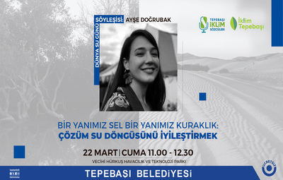 DÜNYA SU GÜNÜ'NE ÖZEL SÖYLEŞİ DÜZENLENECEK