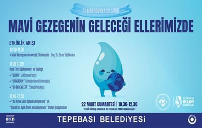 DÜNYA SU GÜNÜ'NE ÖZEL ETKİNLİK DÜZENLENECEK