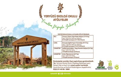 YERYÜZÜ EKOLOJİ OKULU'NDA KASIM AYI ATÖLYELERİ BAŞLIYOR