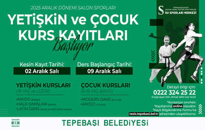 ÇOCUK VE YETİŞKİN KURSLARI İÇİN KAYITLARI BAŞLIYOR