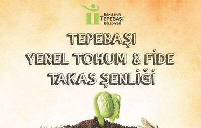 2. TEPEBAŞI YEREL TOHUM VE FİDE TAKAS ŞENLİĞİ