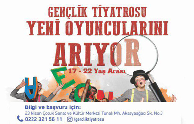 GENÇLİK TİYATROSU YENİ OYUNCULARINI ARIYOR