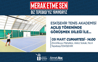 TENİS KORTLARININ RESMİ AÇILIŞI YAPILACAK