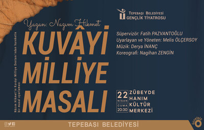 "KUVÂYİ MİLLİYE MASALI" OYUNU SAHNELENECEK