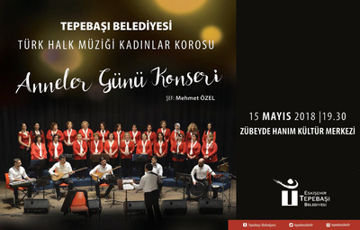 TÜRK HALK MÜZİĞİ KOROSU ANNELER İÇİN SAHNEDE