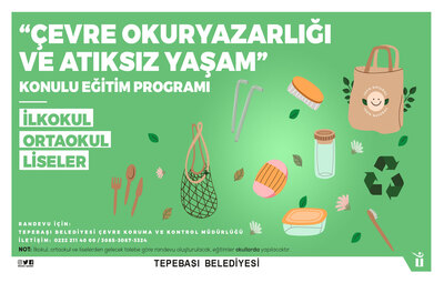 TEPEBAŞI'NDAN ÇEVRE OKURYAZARLIĞI VE ATIKSIZ YAŞAM EĞİTİMİ