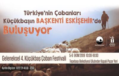 TÜRKİYE'NİN ÇOBANLARI ESKİŞEHİR'DE BULUŞUYOR