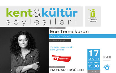 ECE TEMELKURAN KENT & KÜLTÜR SÖYLEŞİLERİ'NE KATILACAK