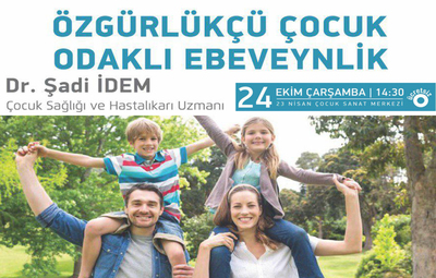 ÖZGÜRLÜKÇÜ ÇOCUK ODAKLI EBEVEYNLİK