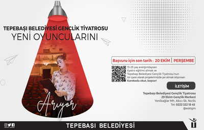 TEPEBAŞI GENÇLİK TİYATROSU YENİ OYUNCULARINI ARIYOR