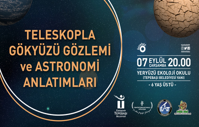TELESKOPLA GÖKYÜZÜ GÖZLEMİ VE ASTRONOMİ ANLATIMLARI