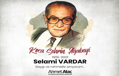 BAŞKAN ATAÇ'TAN SELAMİ VARDAR MESAJI